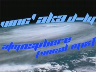 Vinc aka d-ly - Atmosphere ( Vocal Mix )
