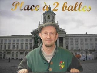 Place à 2 balles