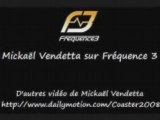 Interview clash de Mickaël Vendetta sur Fréquence3 ! (2/3)