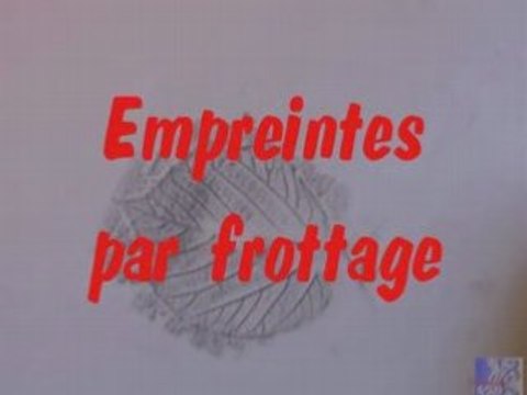 frottages et empreintes