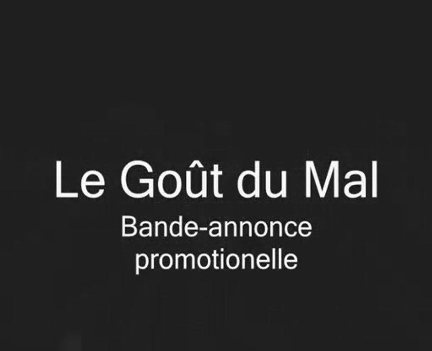 Le Goût du Mal - Extrait musical