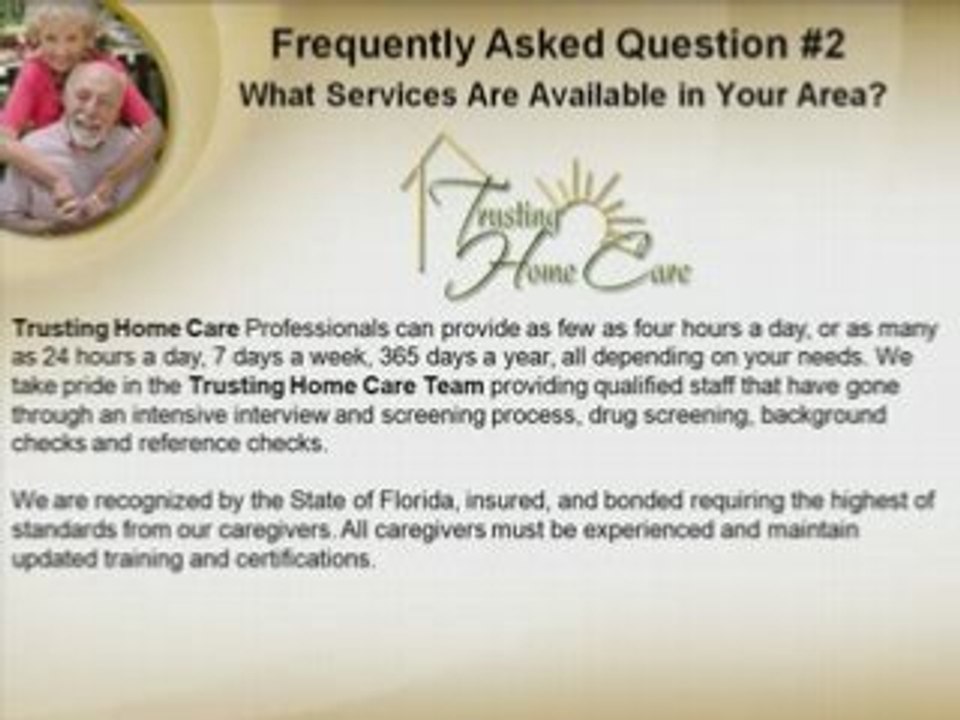 FAQ 2 Trusting Home Care Dade County FL