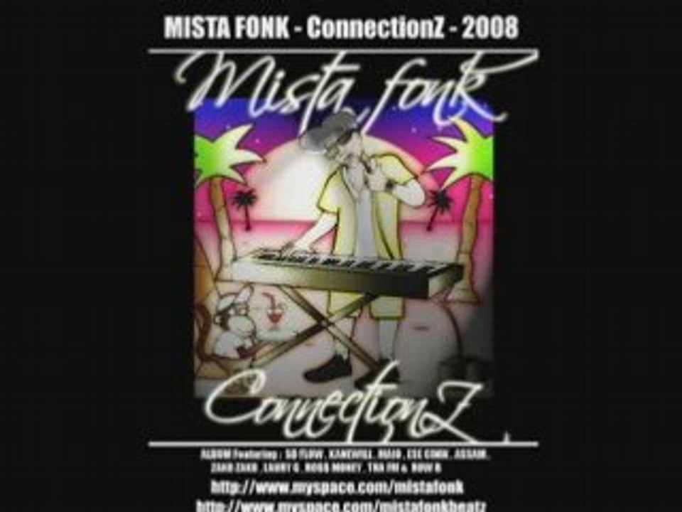 MISTA FONK - ConnectionZ 2008 - album trailer wmv