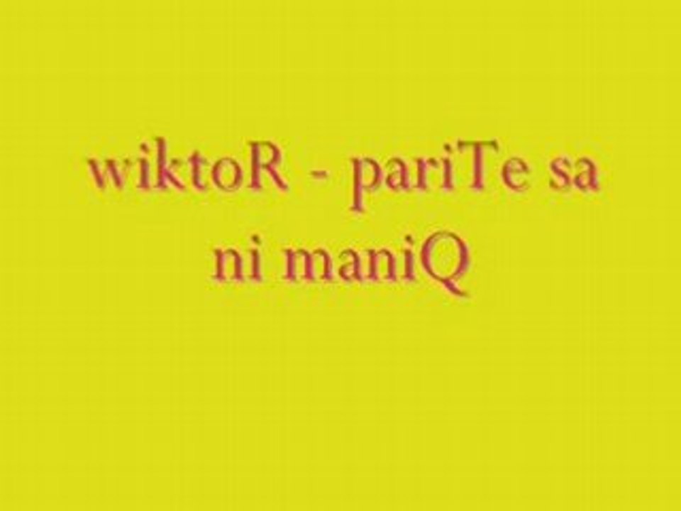 Viktor - Parite sa ni maniA