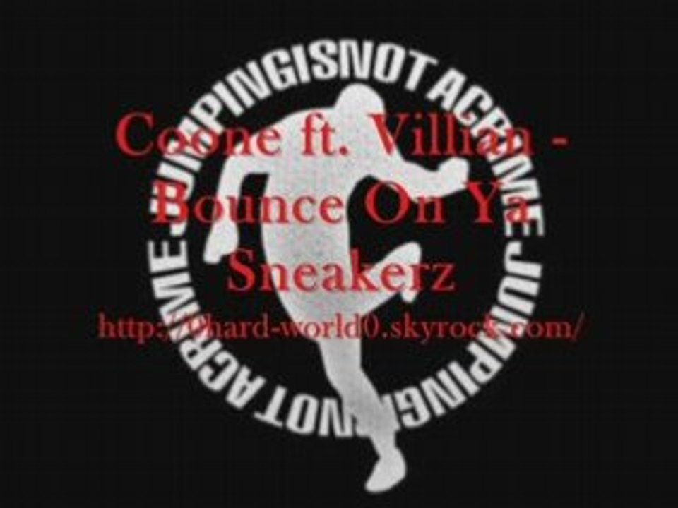 Coone feat Villain - Bounce On Ya Sneakerz