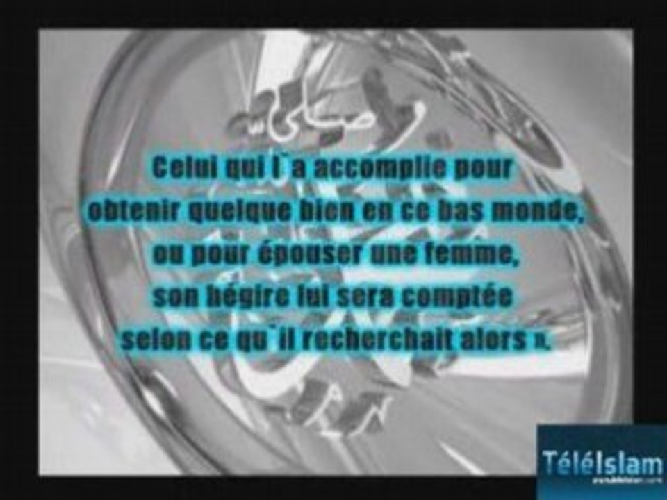 Hadith 01 - Les Actes Ne Valent Que Par Leurs Intentions