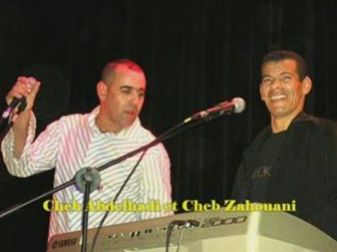 Cheb Zahouani et Cheb Abdelhadi Tegdi labghate tegdi
