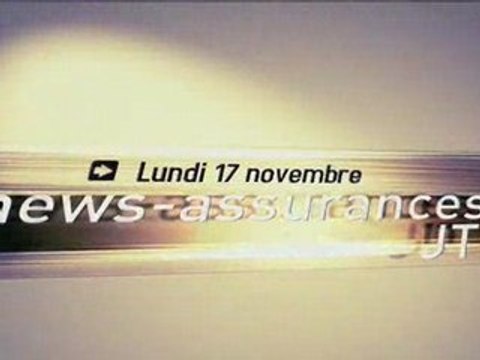 JT News Assurances - Semaine du 17 Novembre 2008