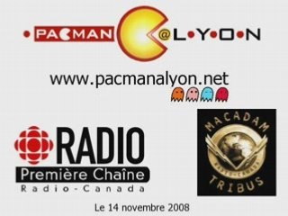 Pacman@Lyon sur Radio Canada