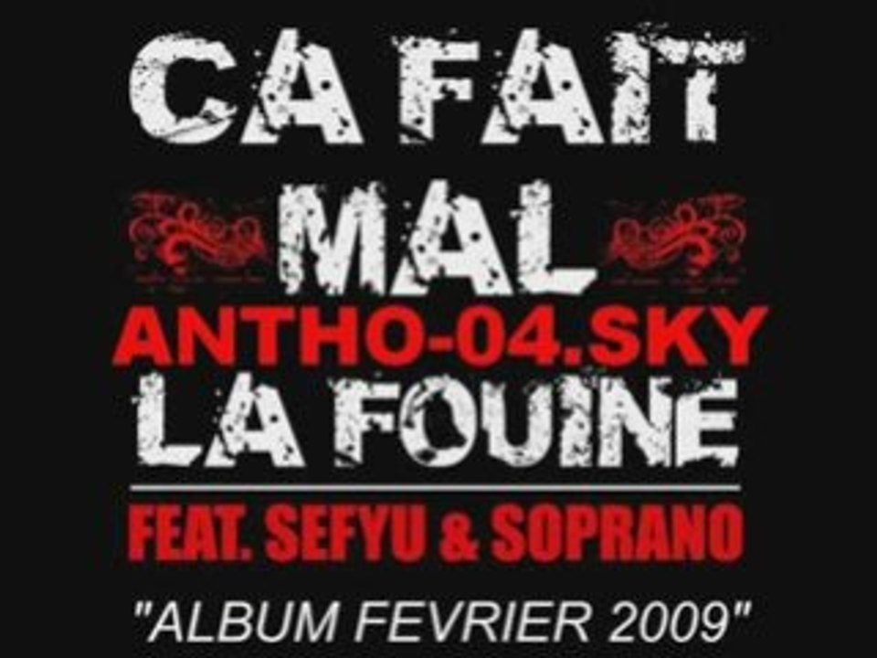 La fouine feat Soprano et Sefyu - Sa fait mal "REMIX"