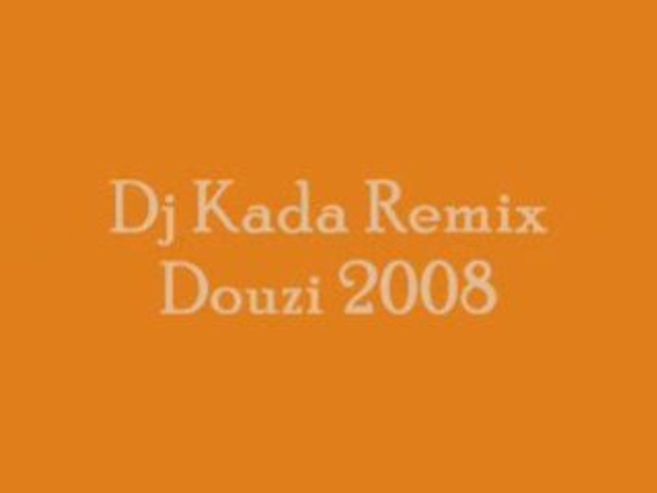 Dj Kada - Arab'Nb Baby Dance Douzi 2008