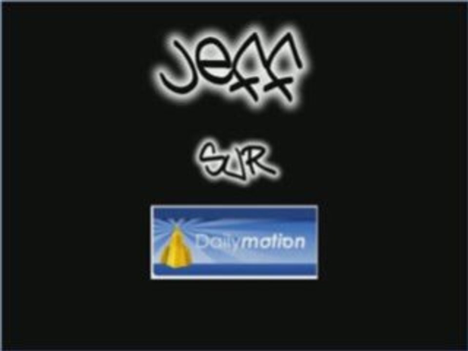 Jeff sur Dailymotion