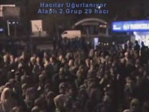 Alaplı Hacilari gönderdi