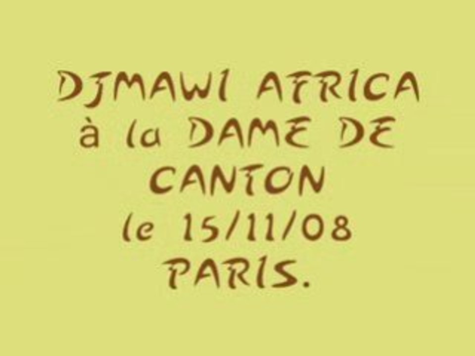 Les DJMAWI AFRICA à la Dame de Canton