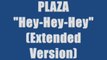 Plaza - Hey-Hey-Hey (maxi version)