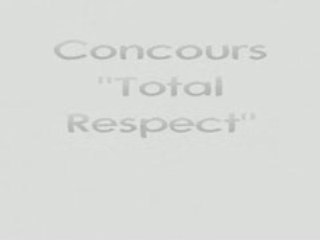 Concours "Total Respect"