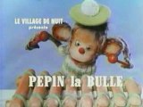 + Pépin la Bulle - Générique