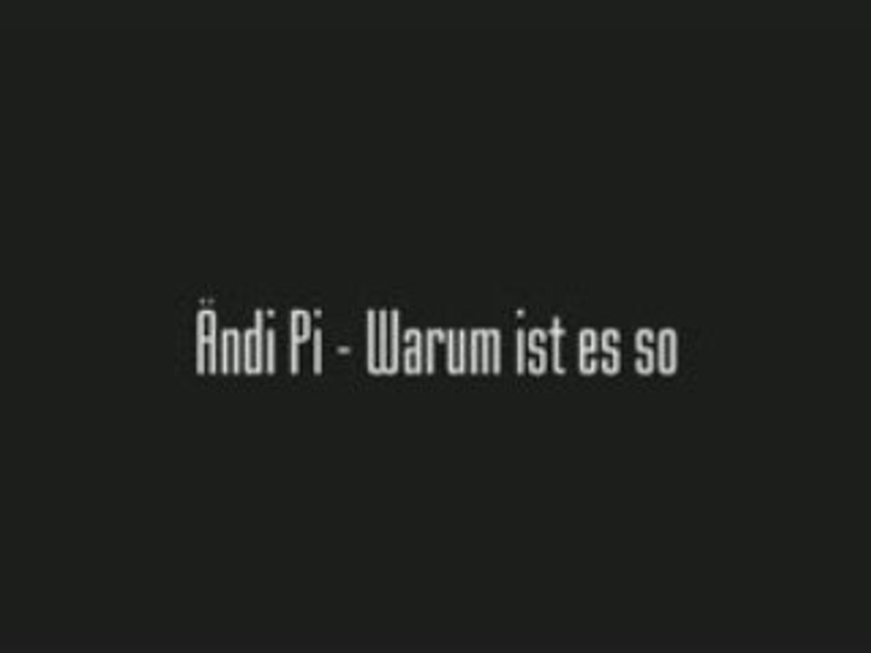 Ändi Pi - Warum ist es so?