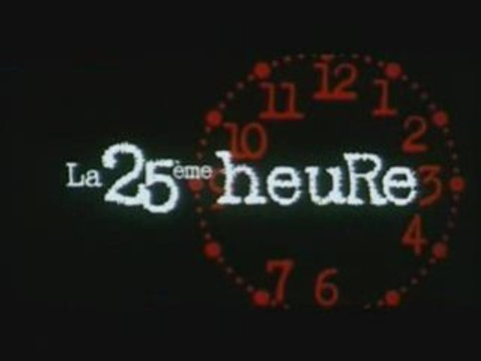 La 25e heure - Bande-annonce (Français)