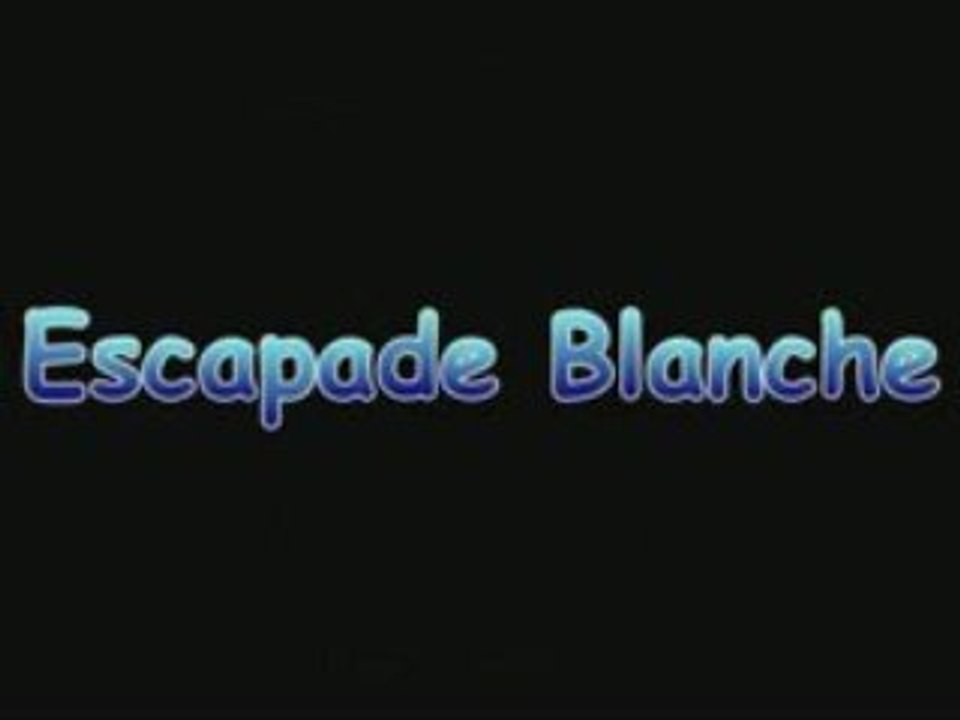 Escapade Blanche (HD)