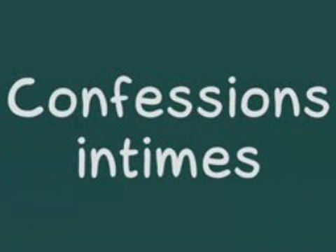 Confessions intimes