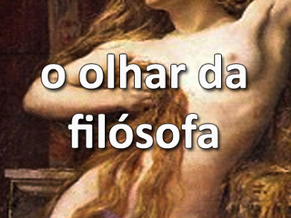 O olhar da filósofa