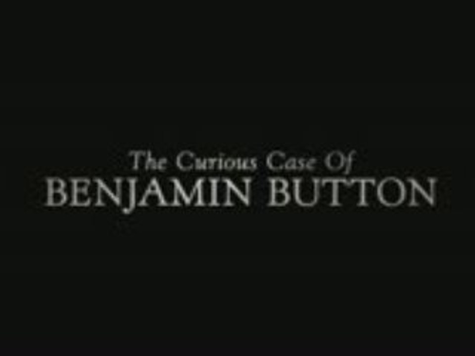 Bande Annonce L'Etrange histoire de Benjamin Button trailer