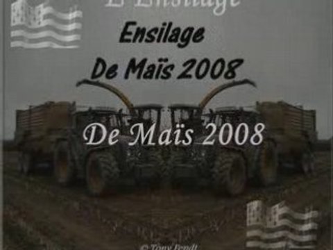 Ensilage de Maïs 2008.. Séquence N°4 Par Tony Fendt