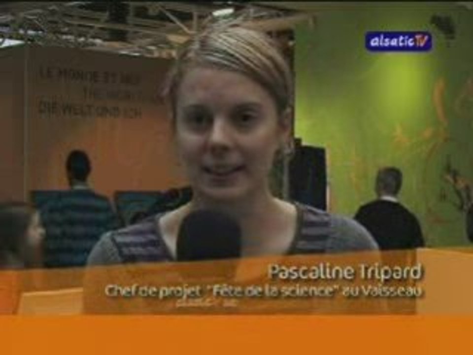 La Fête de la Science au Vaisseau (Alsatic TV - 21 novembre)