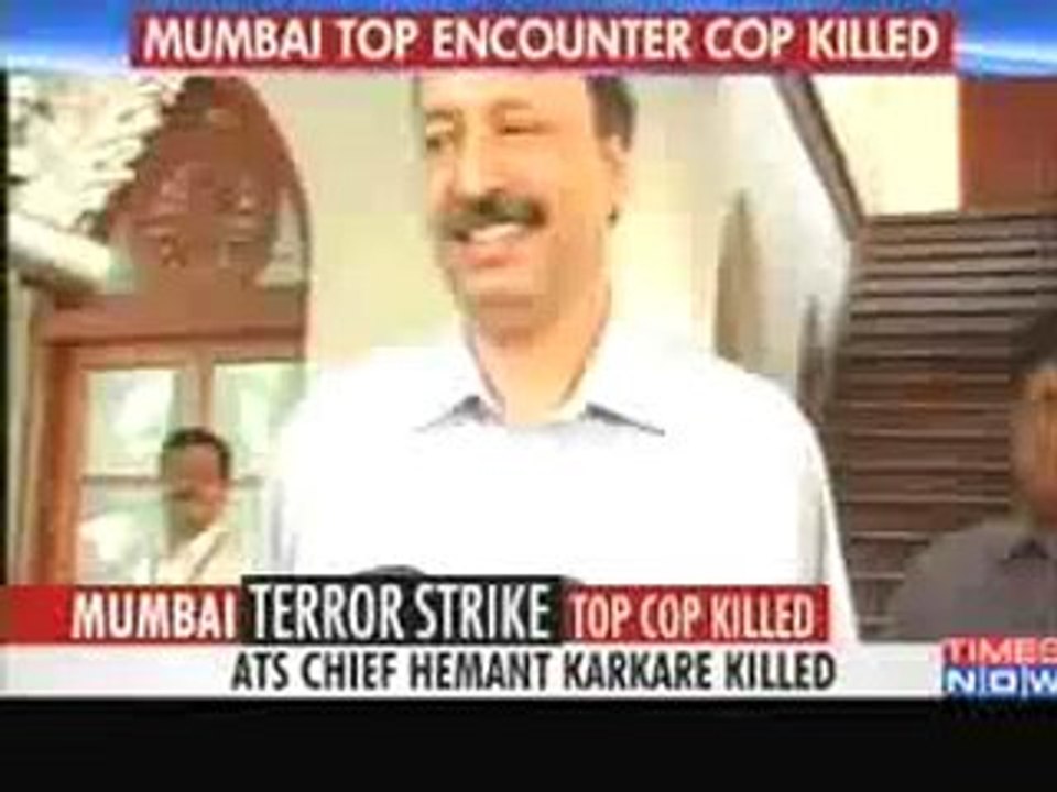 Encounter cop Salaskar, ATS chief Karkare dead,  26 nov 2008