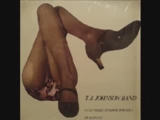 T.J. Johnson Band - I can make It (Good To You)