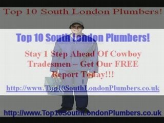 The Best & Most Reliable, Local Plumbers In South London