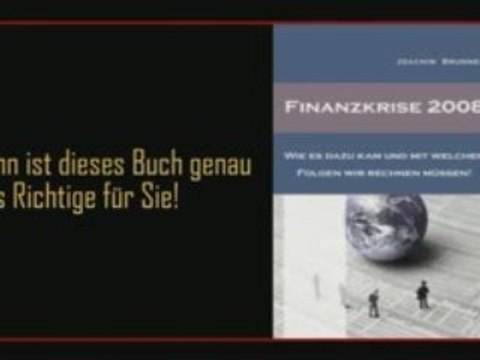 Finanzkrise 2008 – Das Buch – Auslöser, Auswege und Szenarie