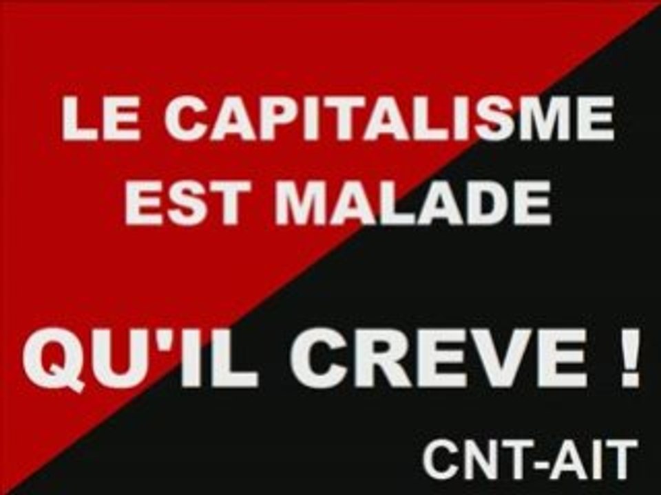 Le capitalisme est malade : Qu'il crève !