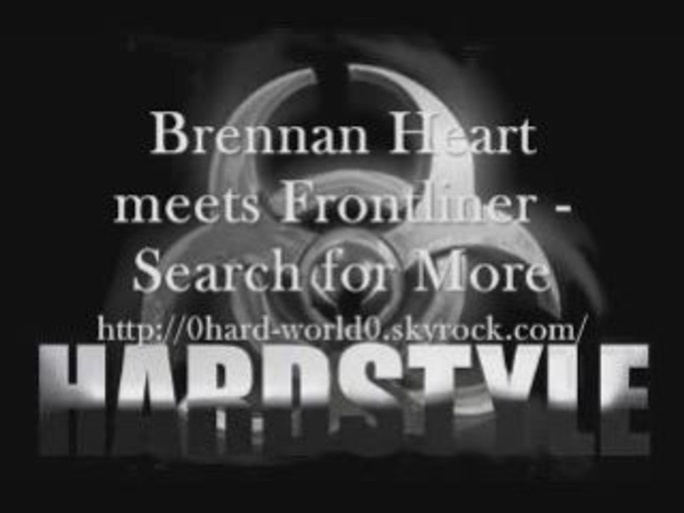 Brennan Heart meets Frontliner - Search for More