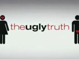 Bande annonce The Ugly Truth trailer