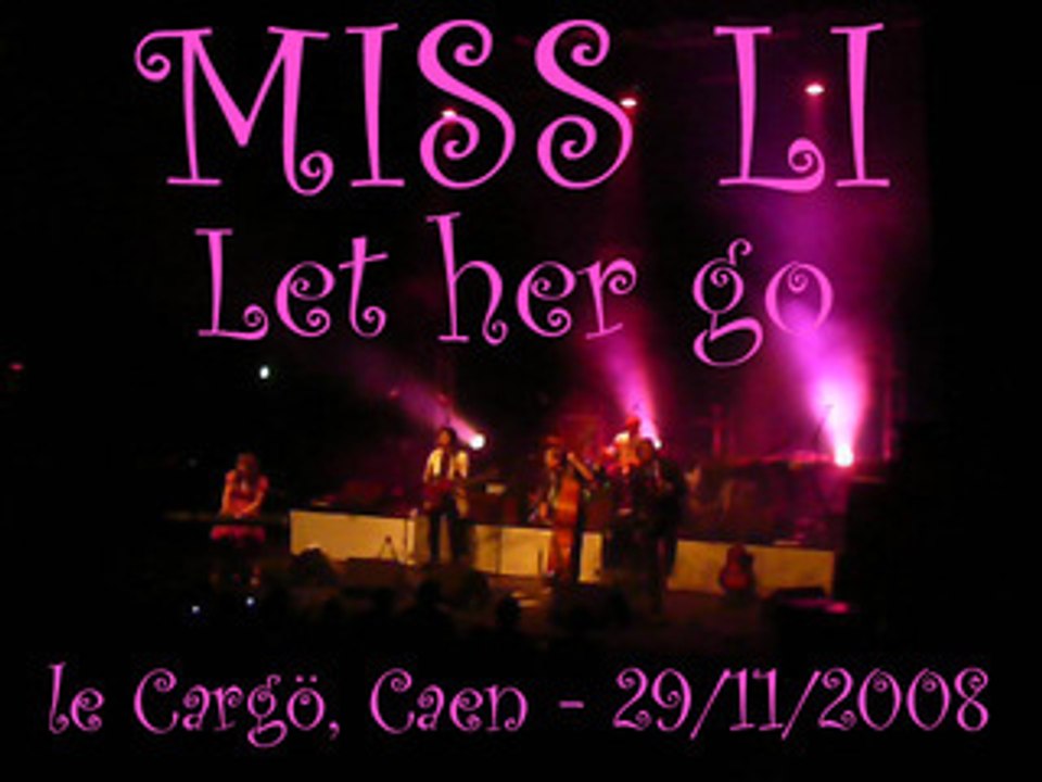 Miss Li - Let her go