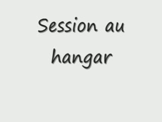 Session au hangar