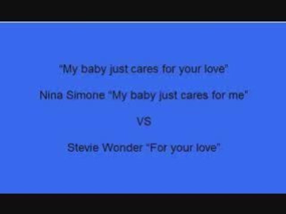 Stevie Wonder/ Nina Simone My baby just cares for your love