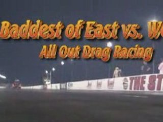 Baddest East V. West Prostreet Outlaw Drag Racing
