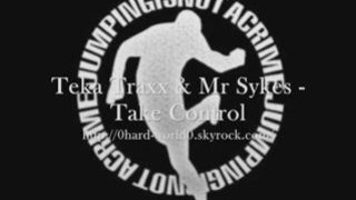 Teka Traxx & Mr Sykes - Take Control