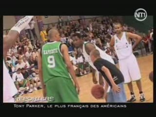 Reportage Tony Parker sur NT1 (Part. 1)