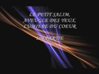 Salim le petit aveugle 1 (histoire emouvante)