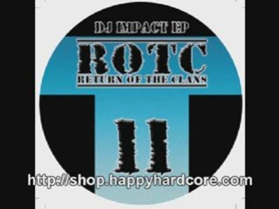 DJ Impact -  Love the Music CLANS011 happy hardcore records