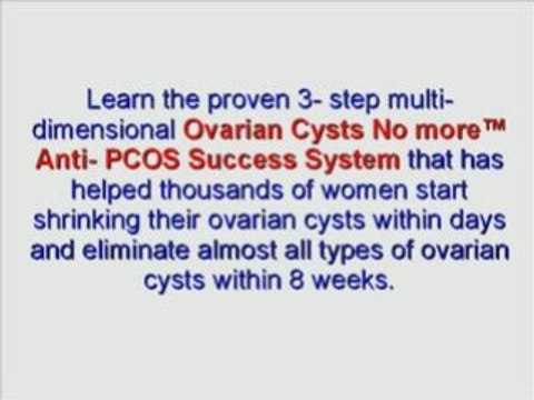 Cure ovarian cysts forever with pcos natural treatments