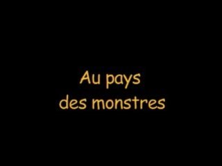 Au pays des monstres