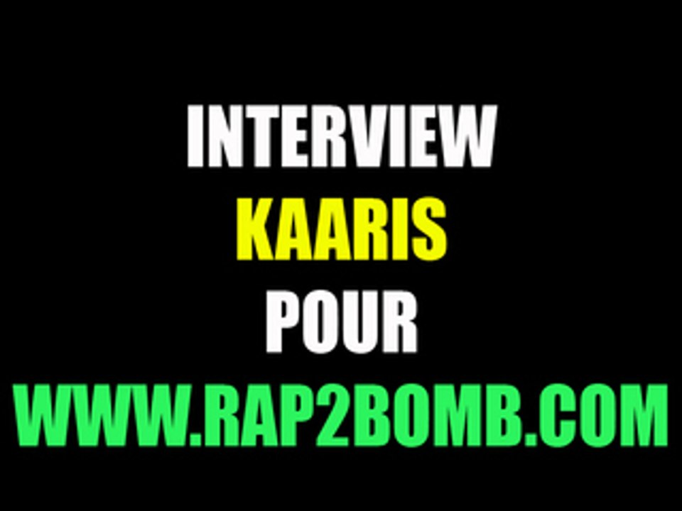 KAARIS - Interview pour Rap2bomb