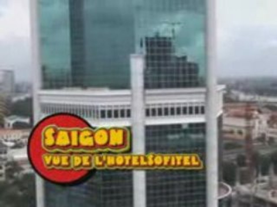VIETNAM SAIGON DEPUIS L'HOTEL SOFITEL