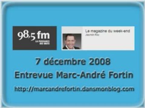 081207-Entrevue MAF - 98,5 FM Montréal - Blog