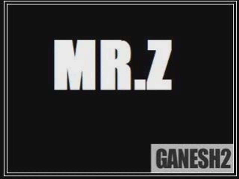 MR Z.